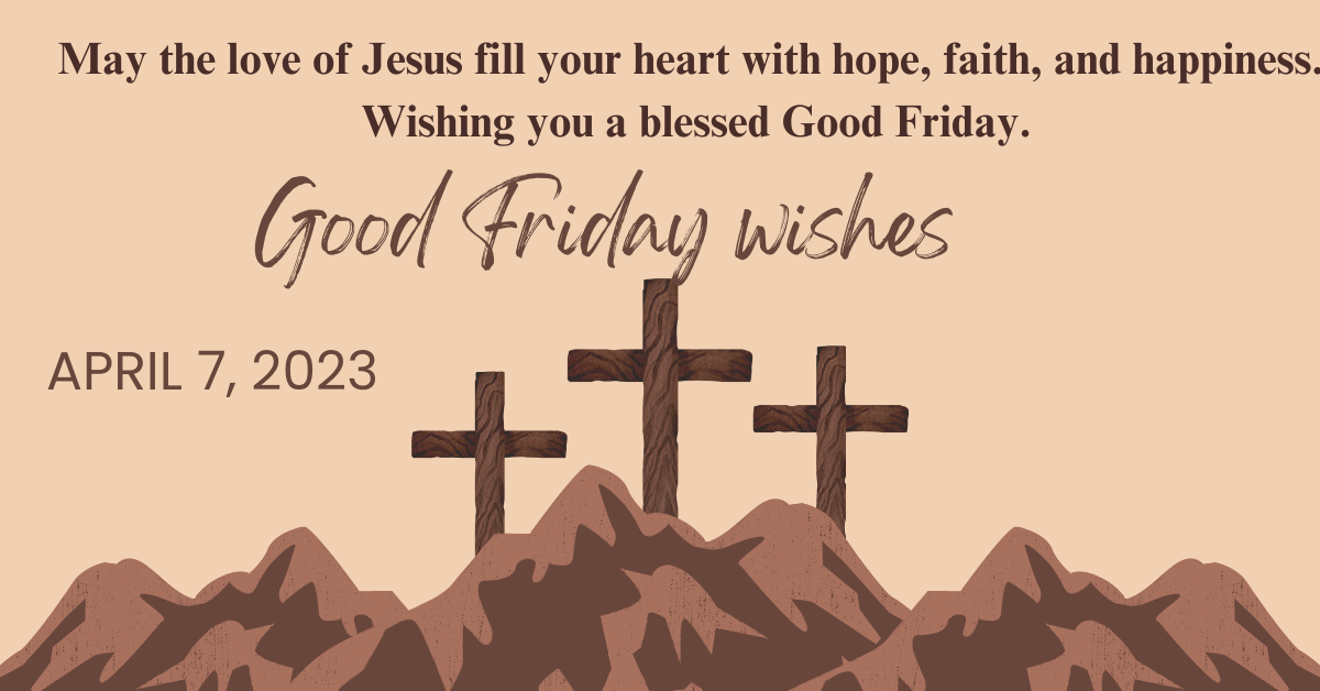 2023 Good Friday Wishes