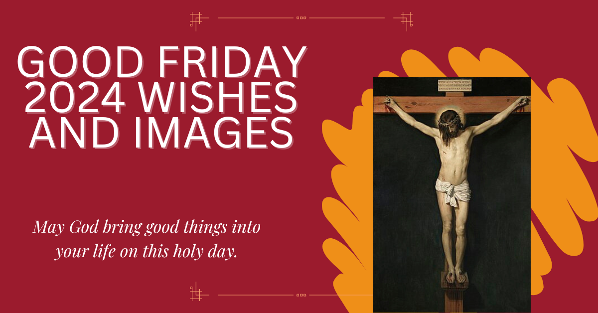 Good Friday Images 2024 and Good Friday Wishes